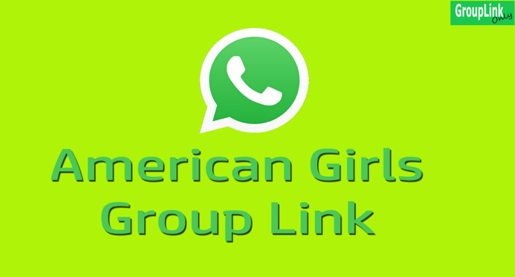 American Girls Whatsapp Group Link