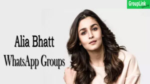 Alia Bhatt Whatsapp Group Link