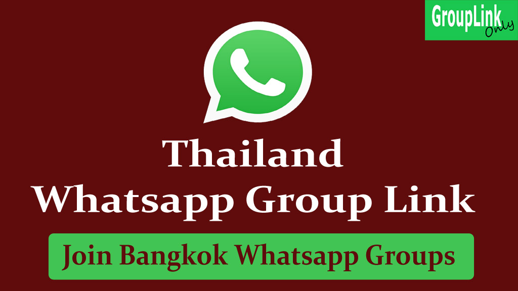 Thailand WhatsApp Group Link