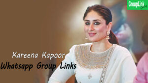Kareena Kapoor Fans Whatsapp Group Links