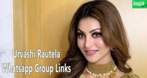 Urvashi Rautela fans Whatsapp Group Links
