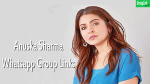 Anushka Sharma fans Whatsapp Group Links