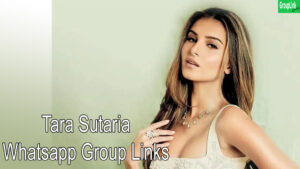 Tara Sutaria fans Whatsapp Group Links