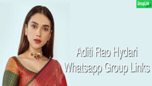 Aditi Rao Hydari fans Whatsapp Group Links