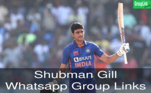 Shubman Gill fans Whatsapp Group Links
