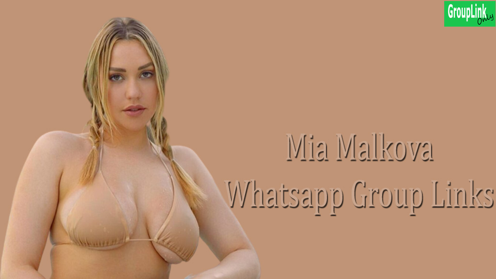 Mia Malkova fans Whatsapp Group Links