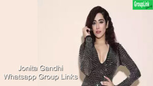 Jonita Gandhi fans Whatsapp Group Links
